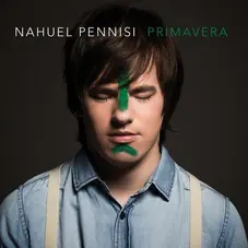 Nahuel Pennisi - PRIMAVERA