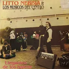 Litto Nebbia - LLEGAMOS DE LOS BARCOS