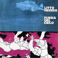 Litto Nebbia - FUERA DEL CIELO