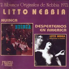 Litto Nebbia - HUINCA - DESPERTEMOS EN AMERICA