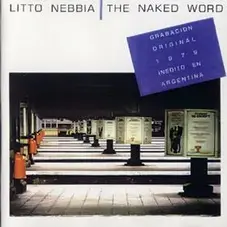 Litto Nebbia - THE NAKED WORD