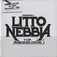 Litto Nebbia - EN VIVO EN OBRAS