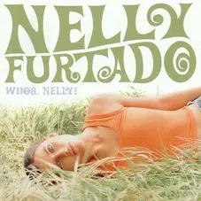 Nelly Furtado - WHOA NELLY!