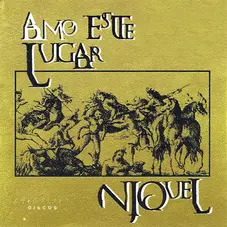 Niquel - AMO ESTE LUGAR