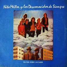 Nito Mestre y los desconocidos de siempre - SALTABA SOBRE LAS NUBES