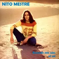 Nito Mestre - ESCONDO MIS OJOS AL SOL