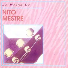 Nito Mestre - LO MEJOR DE NITO MESTRE