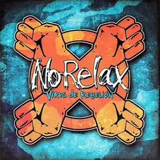 No Relax - VIRUS DE REBELIN