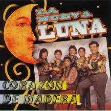 La Nueva Luna - CORAZN DE MADERA