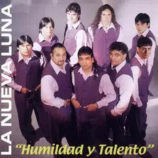 La Nueva Luna - HUMILDAD Y TALENTO