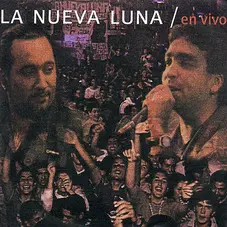 La Nueva Luna - EN VIVO - UN SENTIMIENTO NACIONAL