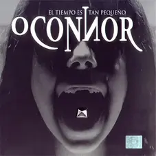 O Connor - EL TIEMPO ES TAN PEQUEÑO