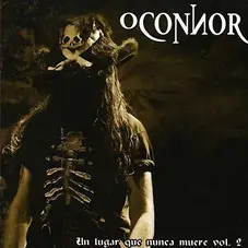 O Connor - UN LUGAR QUE NUNCA MUERE - VOL. 2