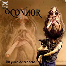 O Connor - UN POCO DE RESPETO - CD + DVD