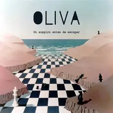 Oliva - UN SUSPIRO ANTES DE ESCAPAR