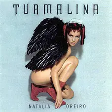 Natalia Oreiro - TURMALINA