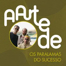 Os Paralamas do Sucesso - A ARTE DE OS PARALAMAS DO SUCESSO