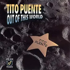 Tito Puente - OUT OF THIS WORLD 