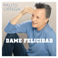 Palito Ortega - DAME FELICIDAD - SINGLE