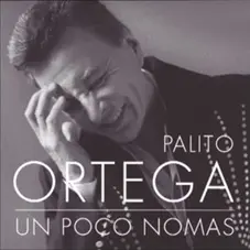 Palito Ortega - UN POCO NOMÁS - SINGLE