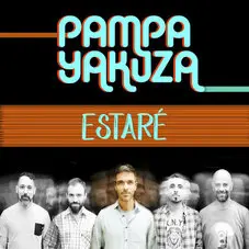 Pampa Yakuza - ESTAR - SINGLE