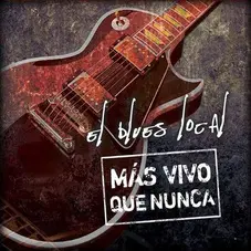 Pappo - EL BLUES LOCAL MS VIVO QUE NUNCA (CD+DVD)