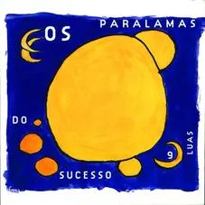 Os Paralamas do Sucesso - 9 LUAS