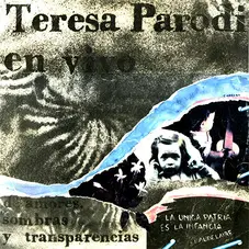 Teresa Parodi - DE AMORES, SOMBRAS Y TRANSPARENCIAS