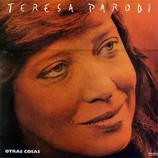 Teresa Parodi - OTRAS COSAS