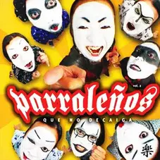 Parraleos - QUE NO DECAIGA