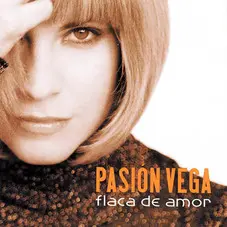 Pasin Vega - FLACA DE AMOR