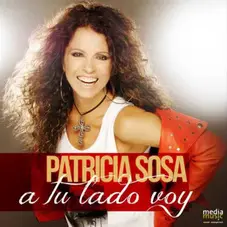 Patricia Sosa - A TU LADO VOY - SINGLE