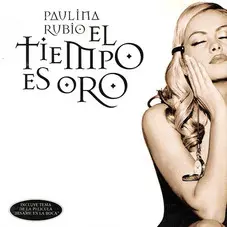 Paulina Rubio - EL TIEMPO ES ORO
