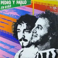 Pedro y Pablo - EN GIRA