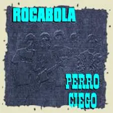 Perro Ciego - ROCABOLA