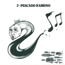 Pescado Rabioso - PESCADO II