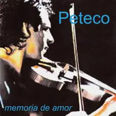 Peteco Carabajal - MEMORIA DE AMOR