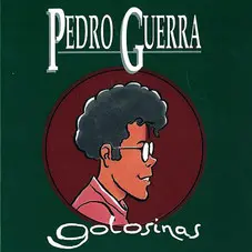 Pedro Guerra - GOLOSINAS