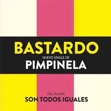 Pimpinela - BASTARDO - SINGLE