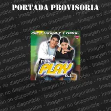 Grupo Play - CON + FUERZA Y + PODER