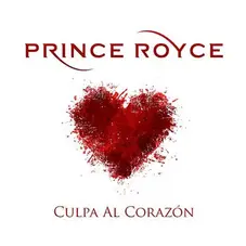 Prince Royce - CULPA AL CORAZN - SINGLE