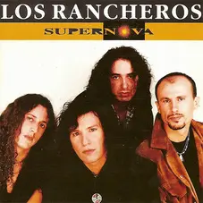 Los Rancheros - SUPERNOVA