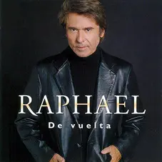 Raphael - DE VUELTA