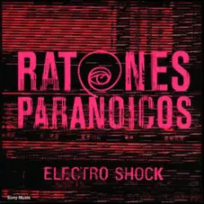 Ratones Paranoicos - ELECTROSHOCK