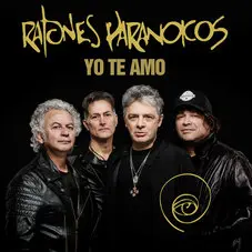 Ratones Paranoicos - YO TE AMO - SINGLE