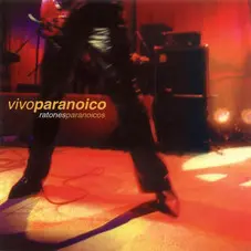 Ratones Paranoicos - VIVO PARANOICO