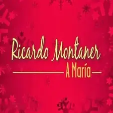 Ricardo Montaner - A MARÍA - SINGLE