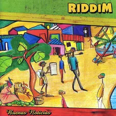 Riddim - BUENAS NOTICIAS