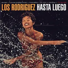 Los Rodriguez - HASTA LUEGO