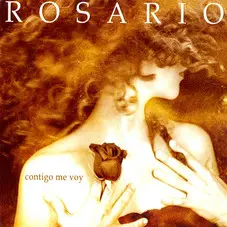 Rosario - CONTIGO ME VOY
